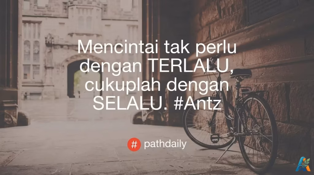 Kutipan romantis tentang konsistensi dalam mencintai dengan latar belakang sepeda di lorong gedung bersejarah yang estetik.