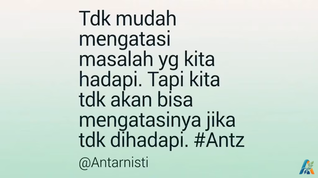 Kutipan motivasi tentang keberanian menghadapi masalah hidup, ditampilkan dengan desain tipografi bersih di atas latar belakang gradasi warna lembut.