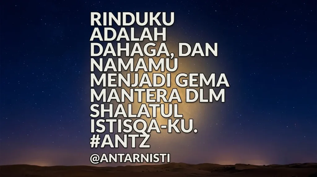 Kutipan puitis tentang rindu yang mendalam dengan latar belakang langit malam berbintang yang sunyi dan syahdu.