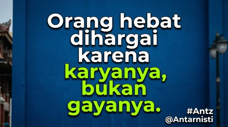 Kutipan motivasi tentang menghargai prestasi karya seseorang daripada gaya hidup, dengan latar belakang dinding berwarna biru yang mencolok.