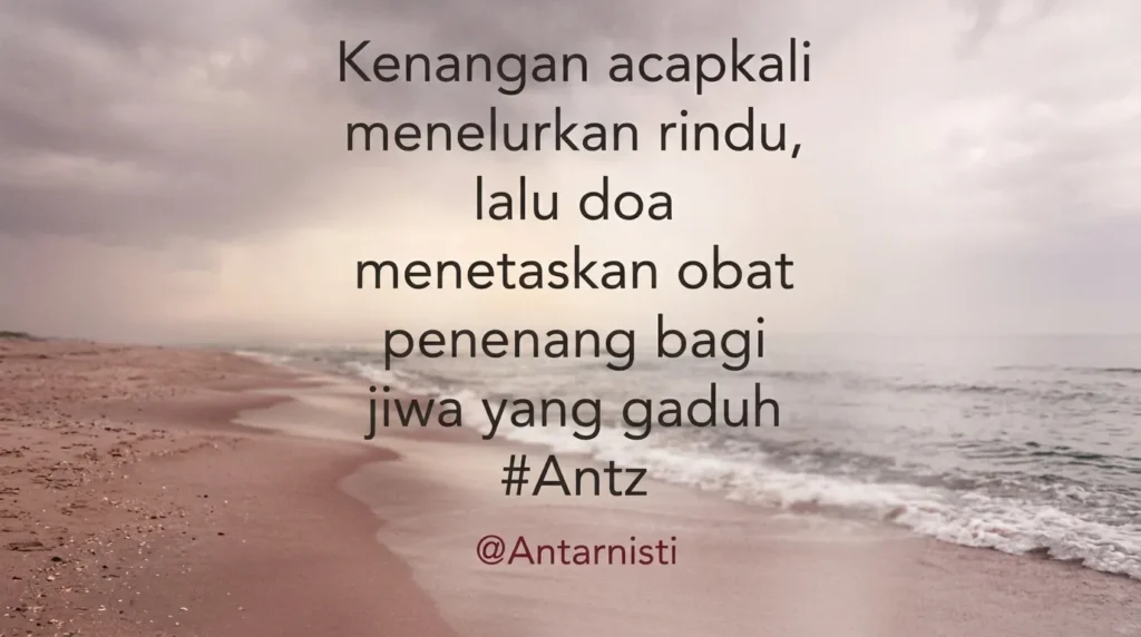 Kutipan motivasi tentang ketenangan jiwa karya Antarnisti, dengan latar belakang pemandangan alam estetik yang menyejukkan hati dan pikiran.