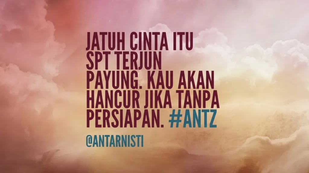 Kutipan bijak tentang risiko jatuh cinta dengan ilustrasi latar belakang awan yang estetik dan bernuansa hangat.