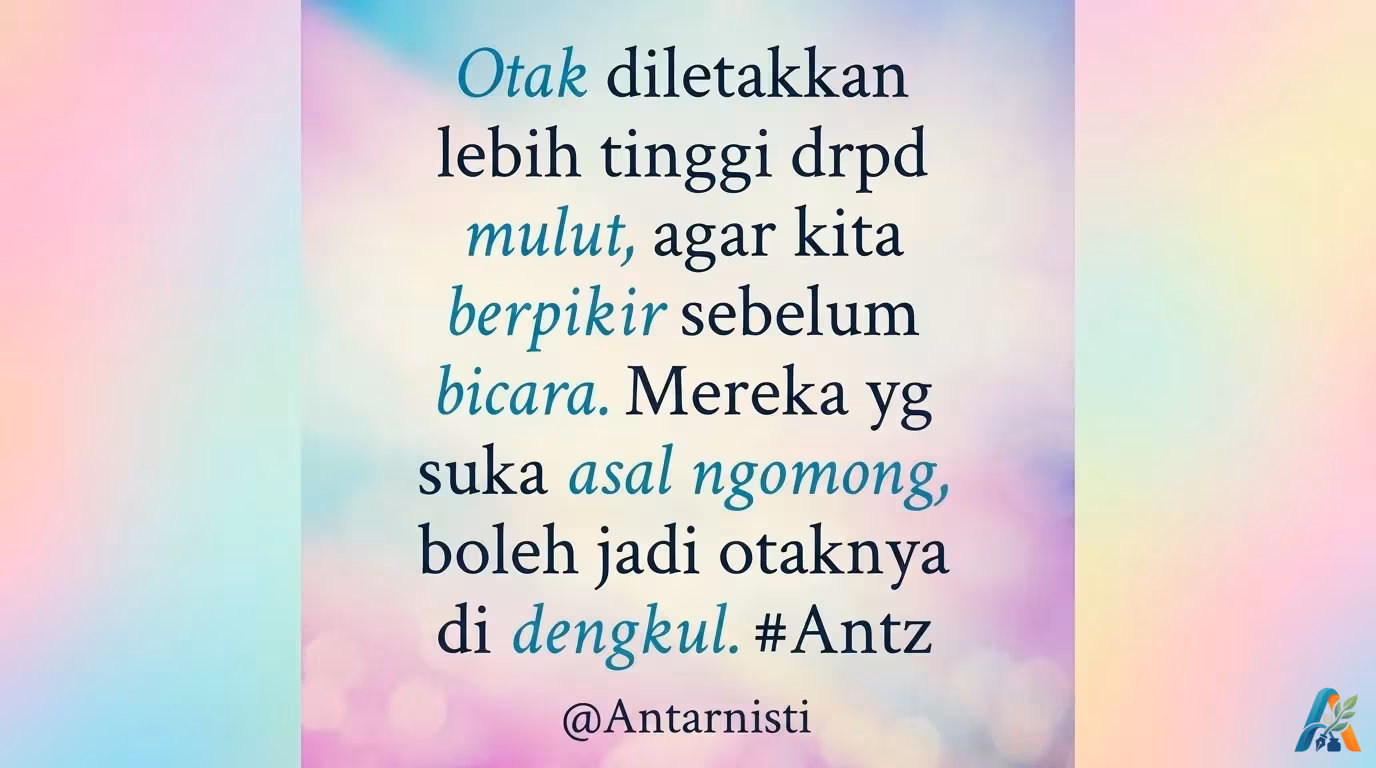 Kutipan motivasi dan sindiran tentang pentingnya berpikir sebelum berbicara dengan latar belakang gradasi warna pastel yang lembut.