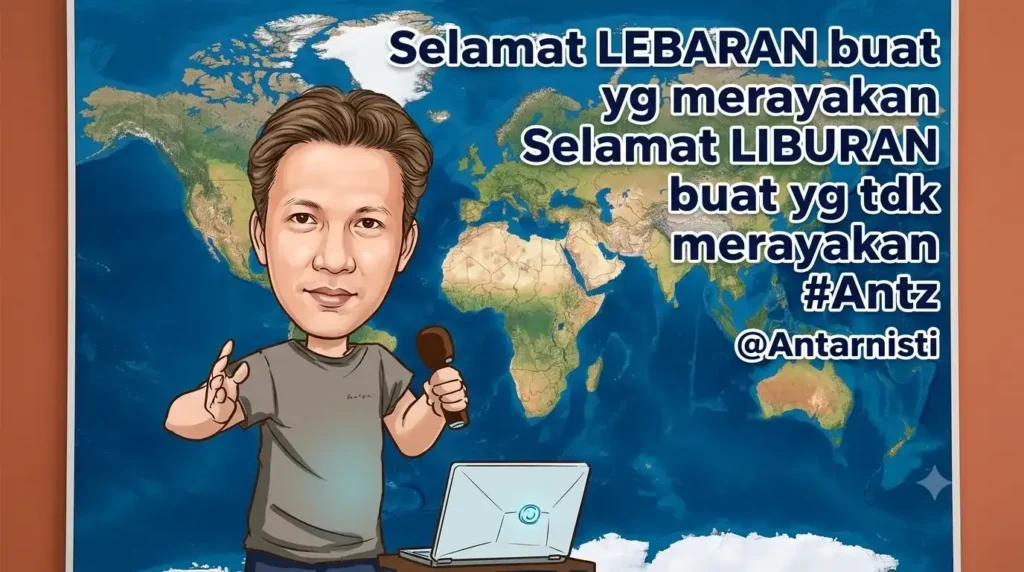 Ilustrasi karikatur pria dengan latar peta dunia mengucapkan Selamat Lebaran bagi yang merayakan dan Selamat Liburan bagi yang tidak merayakan.