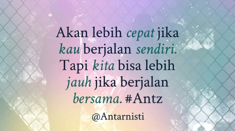 Kutipan motivasi tentang kebersamaan dan perjalanan hidup dengan latar belakang siluet dua orang di balik pagar kawat yang estetik.