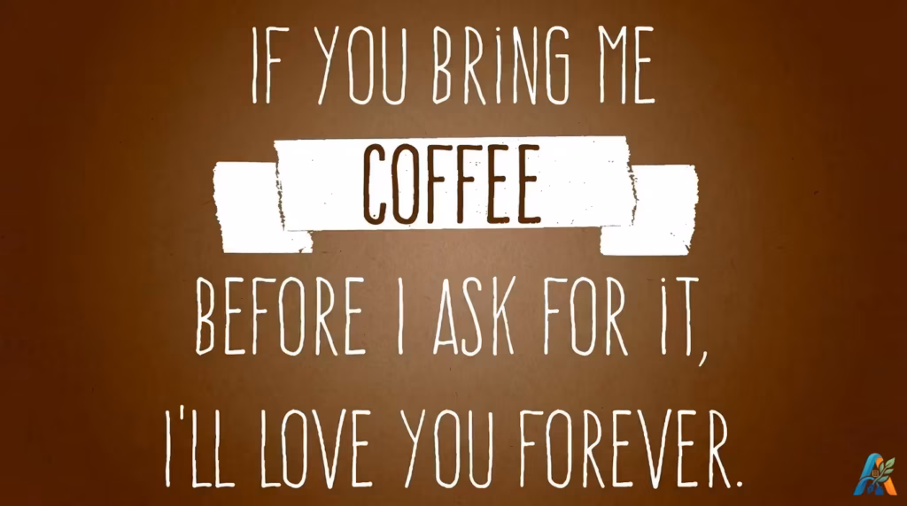 Quote If you bring me coffee before I ask for it I'll love you forever background cokelat